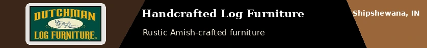 Dutchman Log Furniture premium banner